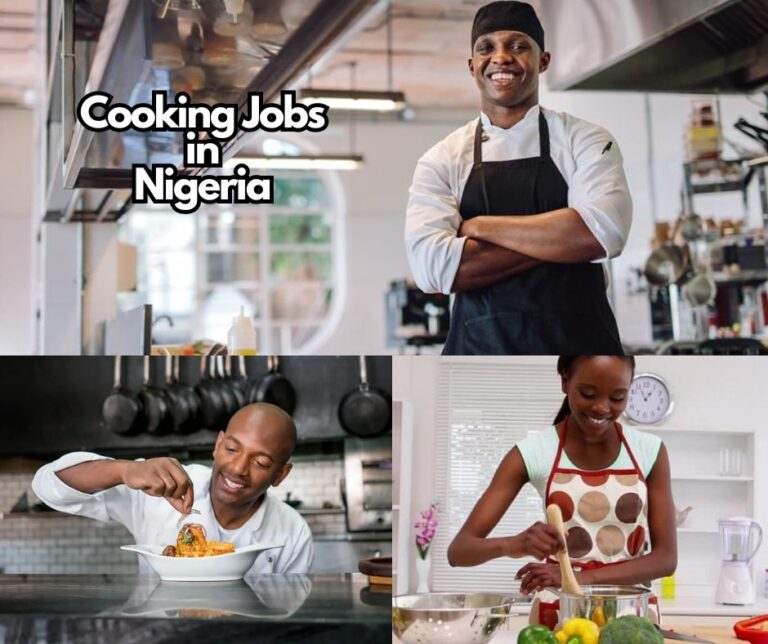 Cooking Jobs in Nigeria: Salary, Requirements and Application Process